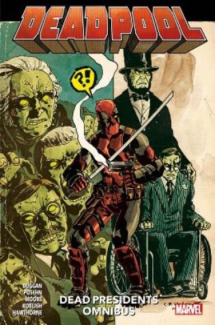 Cover of Deadpool: Dead Presidents Omnibus