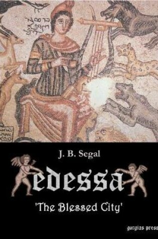 Cover of Edessa: 'The Blessed City'