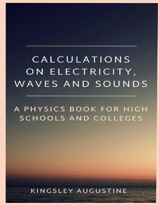 Book cover for Calculations on Electricity, Waves and Sounds