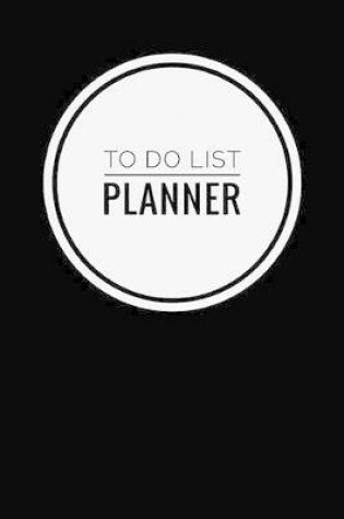 Cover of To Do List Planner Notebook