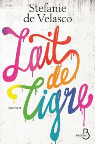 Cover of Lait de tigre