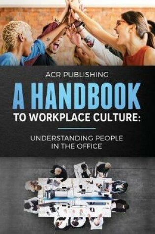 Cover of A Handbook to Workplace Culture