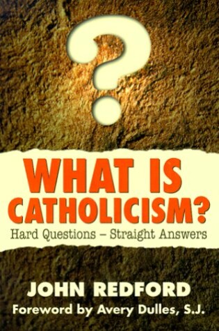 Cover of What is Catholicism?