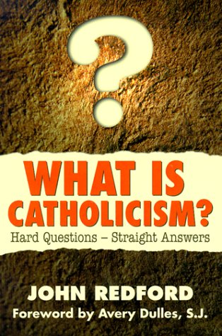 Book cover for What is Catholicism?