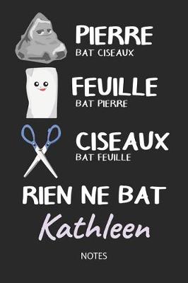 Book cover for Rien ne bat Kathleen - Notes