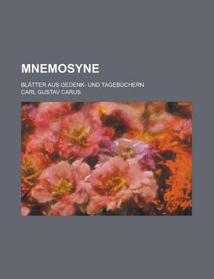 Book cover for Mnemosyne; Blatter Aus Gedenk- Und Tagebuchern