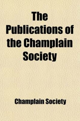 Cover of The Publications of the Champlain Society (Volume 12)