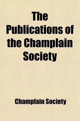 Book cover for The Publications of the Champlain Society (Volume 12)