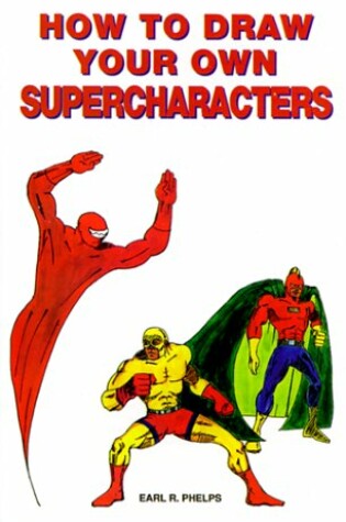 Cover of How to Draw Your Own Supercharacters