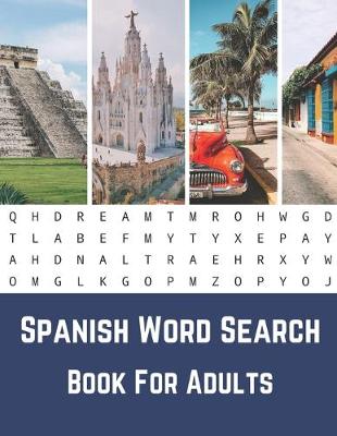 Book cover for Spanish Word Search Book For Adults