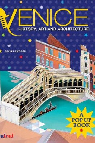 Cover of Venice: History, Art and Architecture (A Pop Up Book)