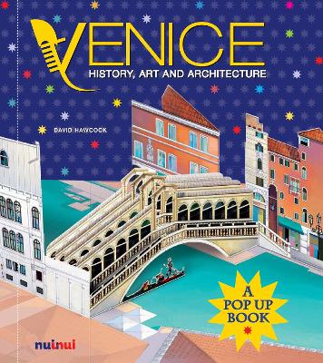 Book cover for Venice: History, Art and Architecture (A Pop Up Book)