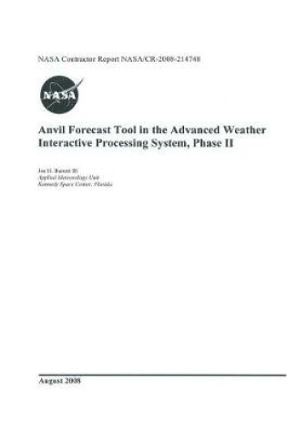 Cover of Anvil Forecast Tool in the Advanced Weather Interactive Processing System, Phase II