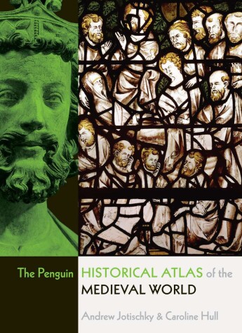 Cover of The Penguin Historical Atlas of the Medieval World