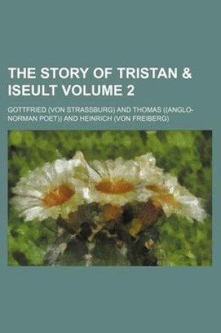 Cover of The Story of Tristan & Iseult Volume 2