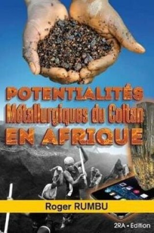 Cover of Potentialites Metallurgiques du Coltan en Afrique