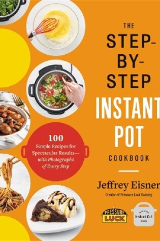 Cover of The Step-by-Step Instant Pot Cookbook