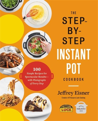 Book cover for The Step-by-Step Instant Pot Cookbook