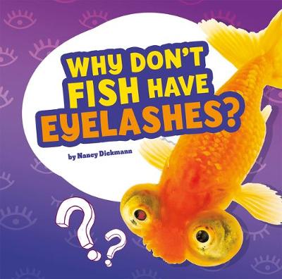 Book cover for Why Don't Fish Have Eyelashes?