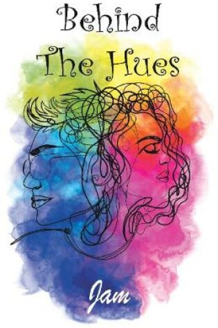 Cover of Behind the hues