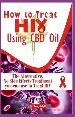 Book cover for How to Treat Hiv Using CBD oil