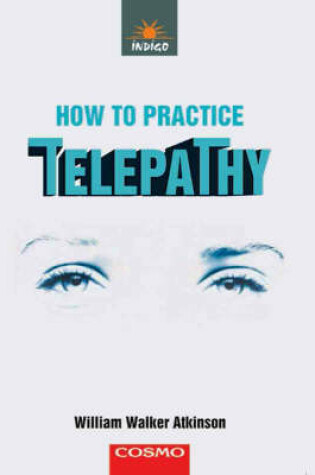 Cover of How to Practice Telepathy