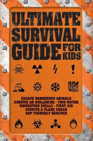 Cover of Ultimate Survival Guide for Kids