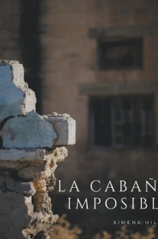 Cover of La Cabaña Imposible