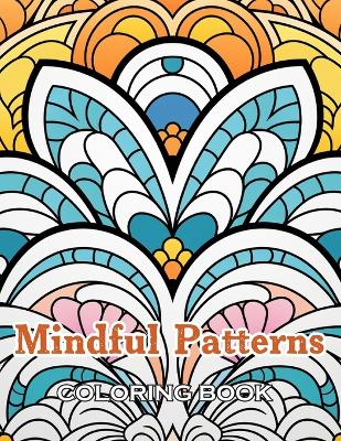 Book cover for Mindful Patterns Coloring Book