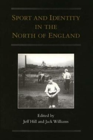 Cover of Sport and Identity in the North of England