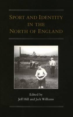 Book cover for Sport and Identity in the North of England