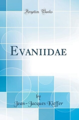 Cover of Evaniidae (Classic Reprint)