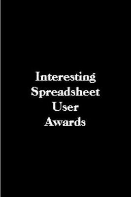 Book cover for Interesting spreadsheet user awards