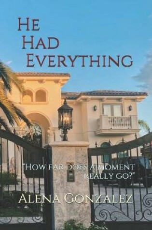 Cover of He Had Everything