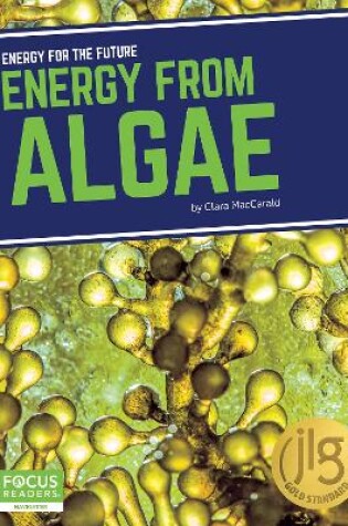Cover of Energy for the Future: Energy from Algae