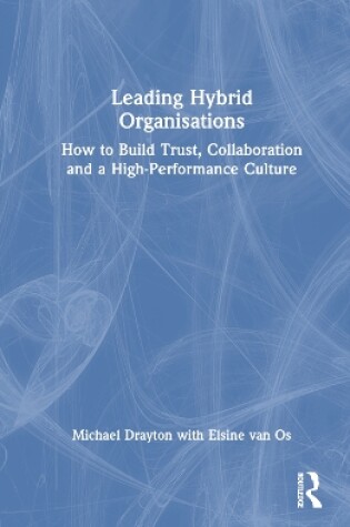 Cover of Leading Hybrid Organisations