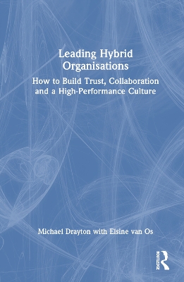 Book cover for Leading Hybrid Organisations