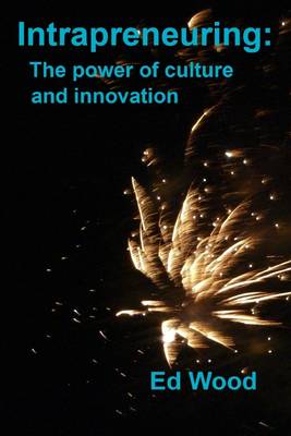 Book cover for Intrapreneuring: The Power Of Culture And Innovation