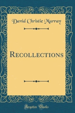 Cover of Recollections (Classic Reprint)