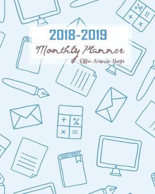 Book cover for 2018-2019 Monthly Planner Office Accessories Design