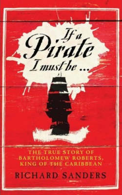 Book cover for If a Pirate I Must be...