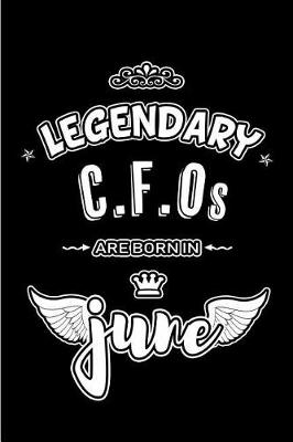 Book cover for Legendary CFOs are born in June