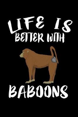 Book cover for Life Is Better With Baboons