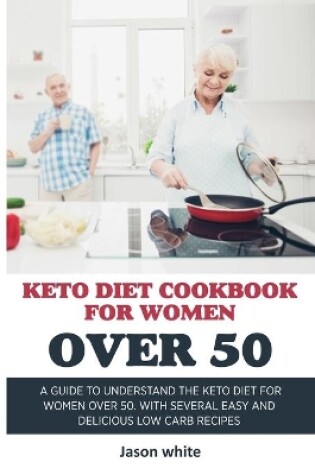 Cover of Keto Diet Cookbook for Women Over 50