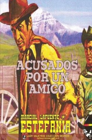 Cover of Acusados por un amigo (Colección Oeste)