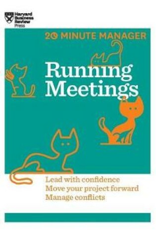 Cover of Running Meetings (HBR 20-Minute Manager Series)