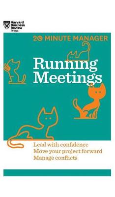 Book cover for Running Meetings (HBR 20-Minute Manager Series)