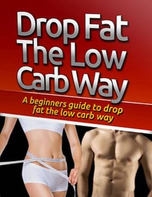 Book cover for Drop Fat the Low Carb Way