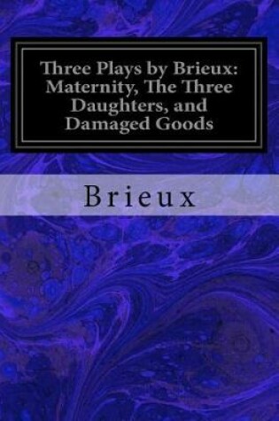 Cover of Three Plays by Brieux