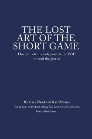 Cover of The Lost Art of the Short Game